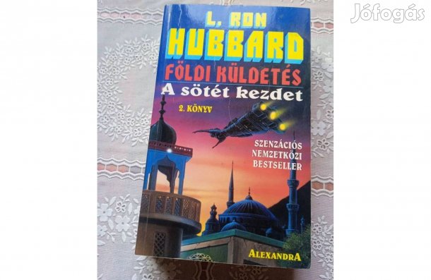 L. Ron Hubbard Földi küldetés 2. A sötét kezdet