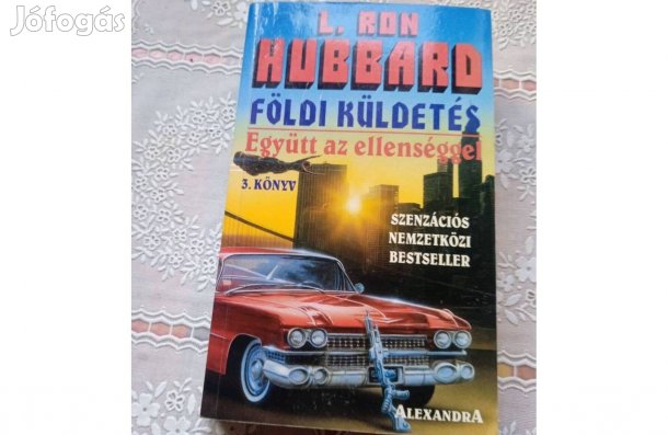 L. Ron Hubbard Földi küldetés 3. Együtt az ellenséggel