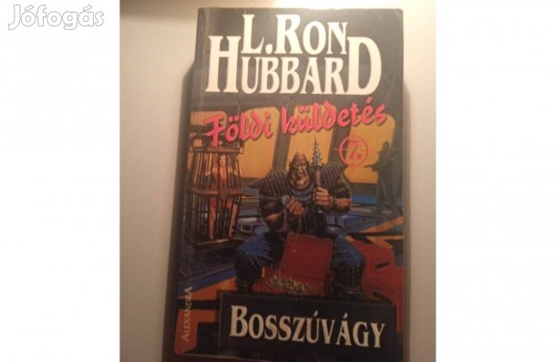L. Ron Hubbard Földi küldetés 7. Bosszúvágy