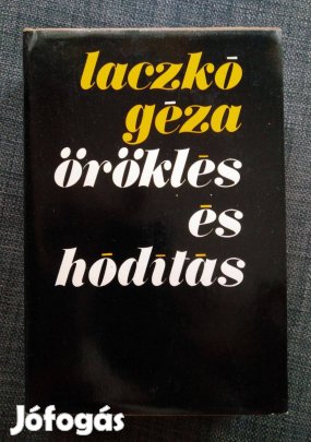 Laczkó Géza - Öröklés és hódítás