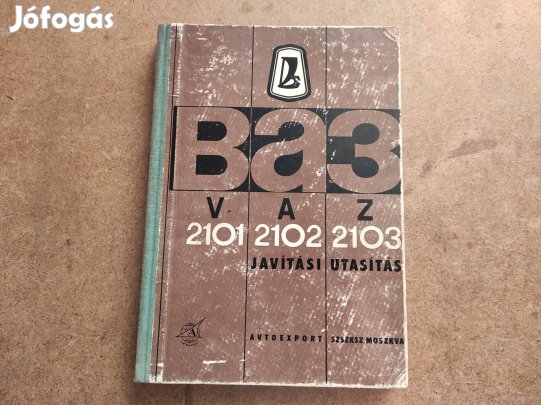 Lada 2101, 2102 ,2103 javítási karbantartási könyv