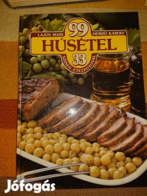 Lajos Mari-Hemző Károly: 99 húsétel 33 színes ételfotóval