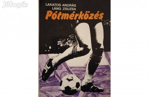 Lakatos András&Láng Zsuzsa: Pótmérkőzés