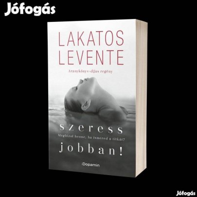 Lakatos Levente- Szeress Jobban című könyve eladó