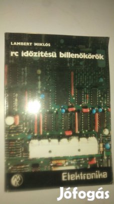 Lambert Miklós RC időzítésű billenőkörök könyv