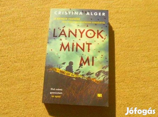 Lányok, mint mi - Cristina Alger - Új könyv