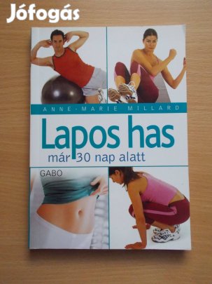 Lapos has már 30 nap alatt, Anne-Marie Millard