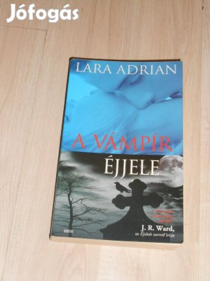 Lara Adrian: A vámpír éjjele - Éjfél szülöttei 4