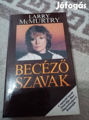 Larry Mcmurtry : Becéző szavak