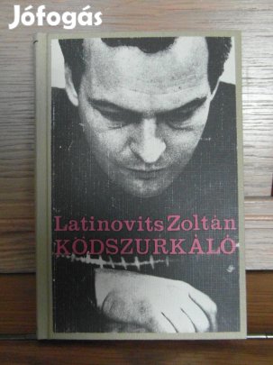 Latinovits Zoltán: Ködszurkáló