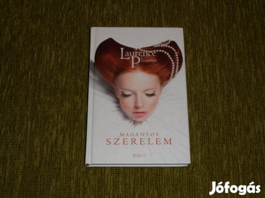 Laurence Plazenet: Magányos szerelem