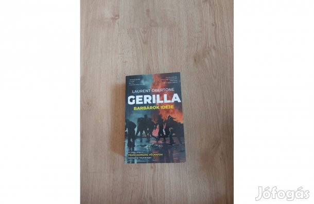 Laurent Obertone: Gerilla 2. - Barbárok ideje