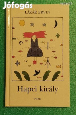 Lázár Ervin: Hapci király - Dedikált!