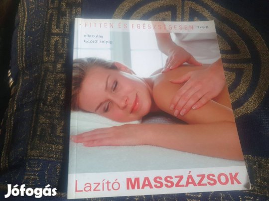 Lazító masszázsok +Hanna Parrot: Kézkontroll +Talpmasszázs ABC