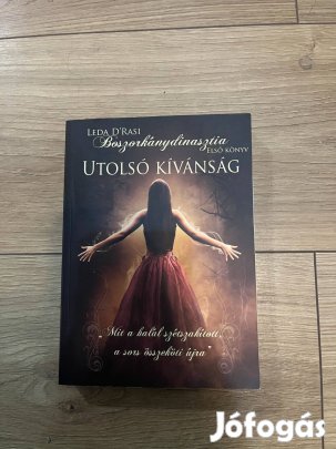 Leda Drasi Utolsó kívánság boszorkánydinasztia sorozat fantasy boszor