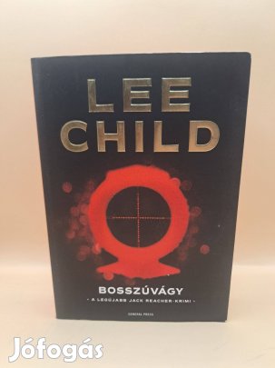 Lee Child: Bosszúvágy