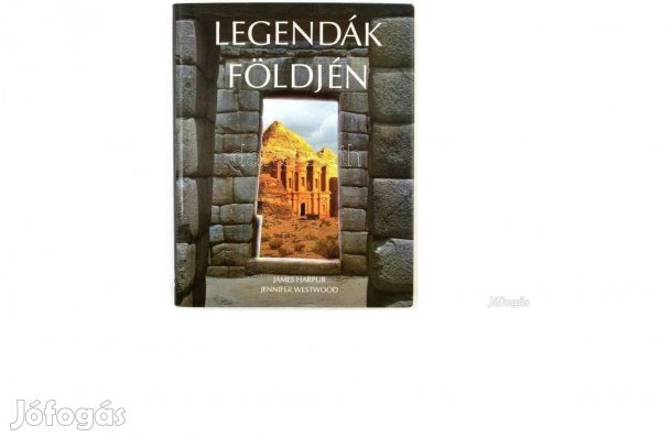 Legendák földjén , James Harpur, Jennifer Westwood, új könyv