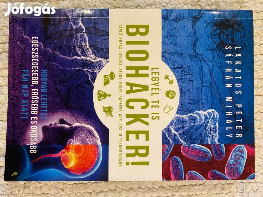 Legyél te is biohacker (Lakatos Péter)