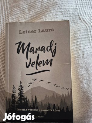 Leiner Laura: Maradj velem