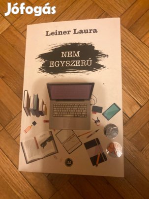 Leiner Laura nem egyszerű