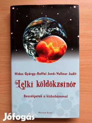 Lelki köldökzsinór - Beszélgetések a kisbabámma, Hidas György