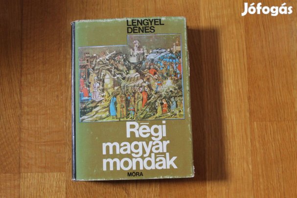 Lengyel Dénes - Régi magyar mondák