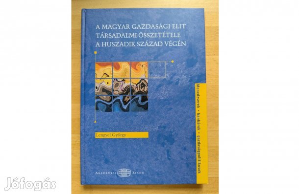 Lengyel György: A magyar gazdasági elit társadalmi összetétele a husza