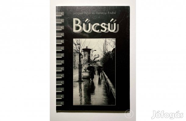 Lengyel Péter - Merényi Endre: Búcsú - - - (Csak személyesen!)