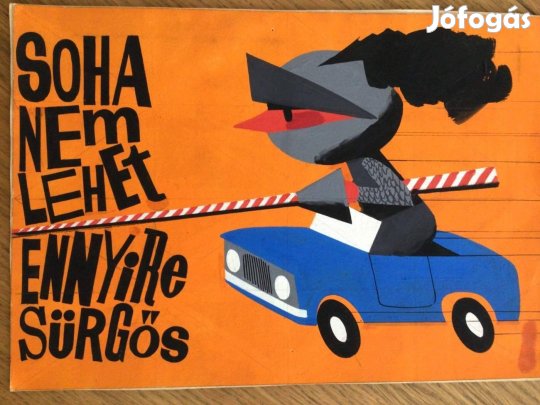 Lengyel Sándor festmény Soha nem lehet ennyire sürgős - plakátterv