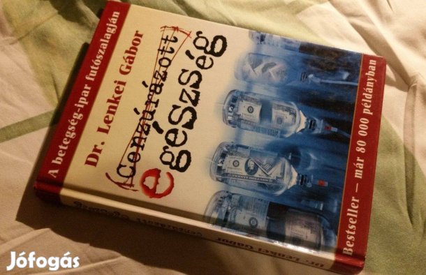 Lenkei Gábor: Cenzúrázott egészség - Cenzúrázatlan egészség