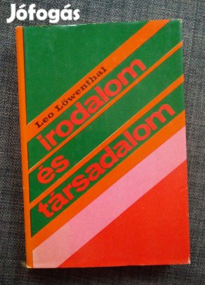 Leo Löwenthal - Irodalom és társadalom