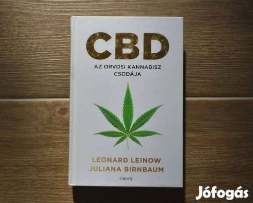 Leonard Leinow, Juliana Birnbaum: CBD - Az orvosi kannabisz csodája