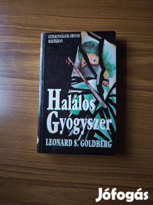 Leonard S. Goldberg: Halálos gyógyszer c. könyve eladó