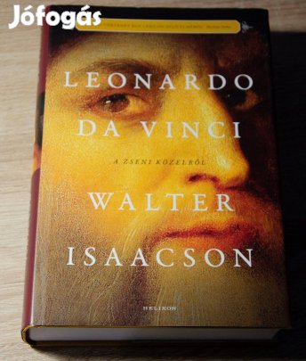 Leonardo Da Vinci - A zseni közelről