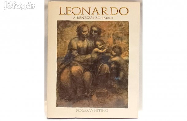 Leonardo a reneszánsz ember - Roger Whiting
