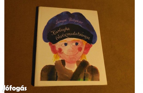 Leonyid Pantyelejev: Karluska bűvészmutatványa (Gyerekkönyv, 1983)