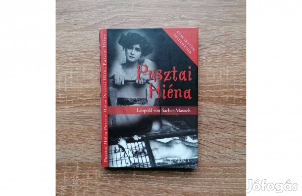 Leopold von Sacher-Masoch: Pusztai Hiéna