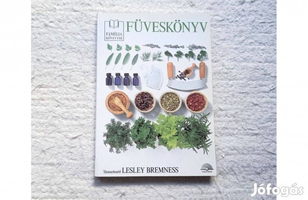 Lesley Bremness: Füveskönyv (Színes fotókkal, ábrákkal ) * Novotrade