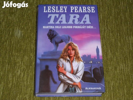 Lesley Pearse: Tara - Martina Cole legjobb formáját idézi