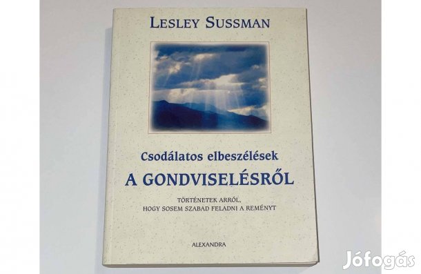 Lesley Sussman - Csodálatos elbeszélések a gondviselésről - új könyv
