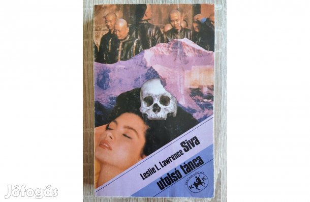 Leslie L. Lawrence: Siva utolsó tánca