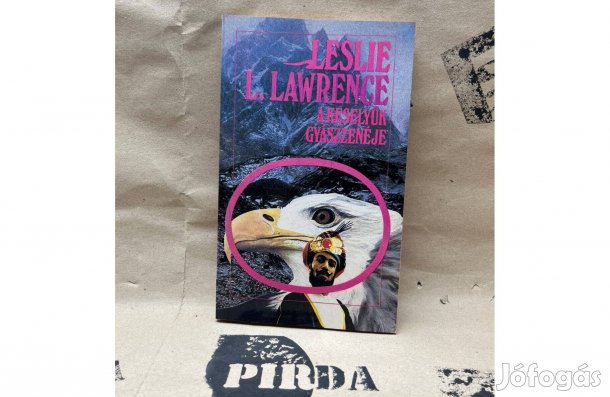 Leslie L. Lawrence - A keselyűk gyászzenéje