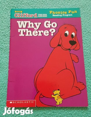 Leslie Mcguire: Clifford the big red dog - Why Go There? (angol)