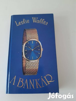 Leslie Waller: A bankár