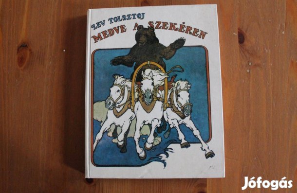 Lev Tolsztoj - Medve a szekéren ( mesék )