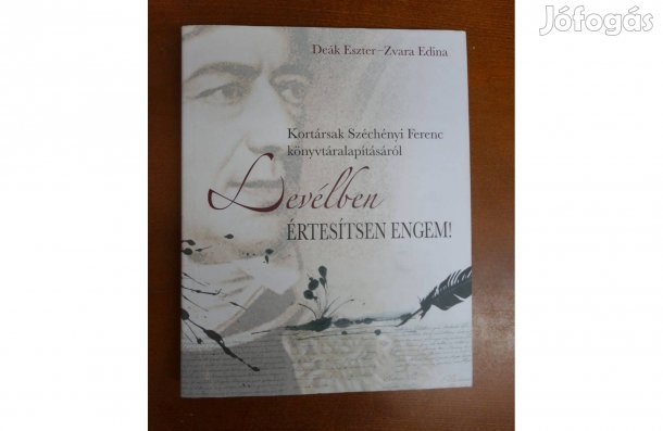 Levélben értesítsen engem! - Kortársak Széchényi Ferenc könyvtáralapít