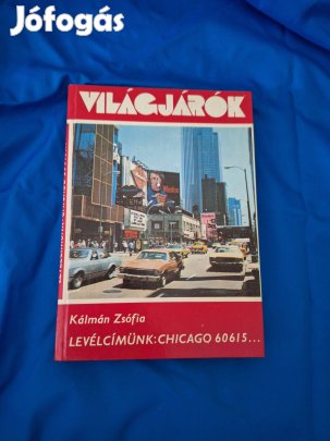Levélcímünk : Chicago 60615 ( világjárók )