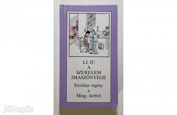 Li Jü: A szerelem imaszőnyege - - - (Csak személyesen!)