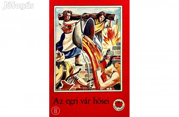 Ligeti Róbert: Az egri vár hősei - - - (Csak személyesen!)