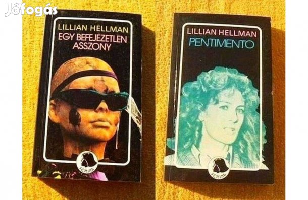 Lillian Hellman: Egy befejezetlen asszony - Pentimento